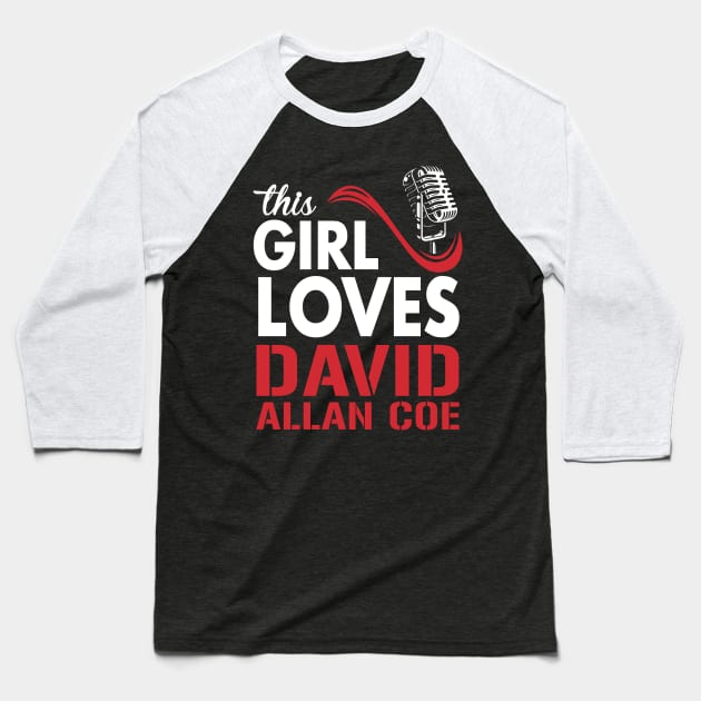 This Girl Loves Allan Coe Baseball T-Shirt by Crazy Cat Style